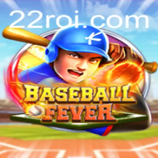 Descubra BaseballFever: O Empolgante Jogo Inspirado em 22R.com